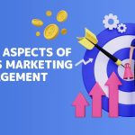 7 Key Aspects of Sales Marketing Management