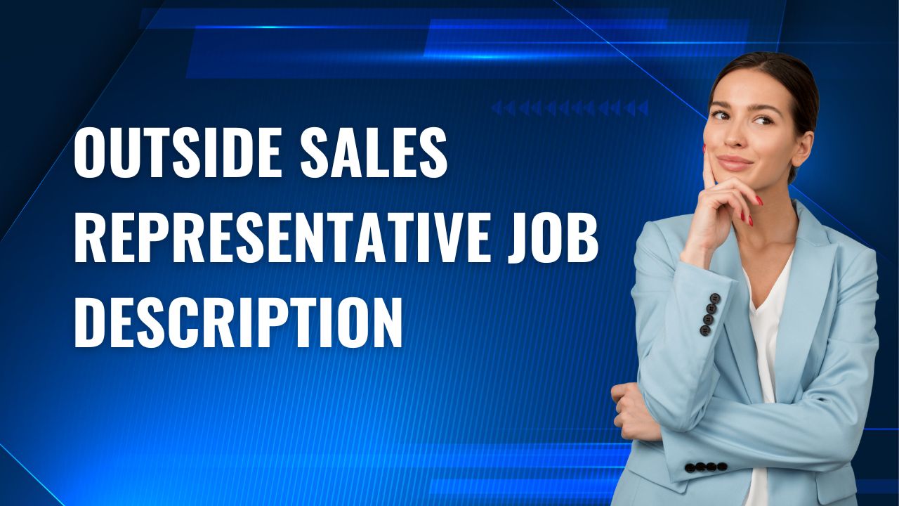 Outside Sales Representative Job Description