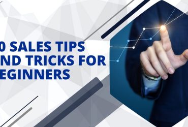 10 Sales Tips and Tricks for Beginners