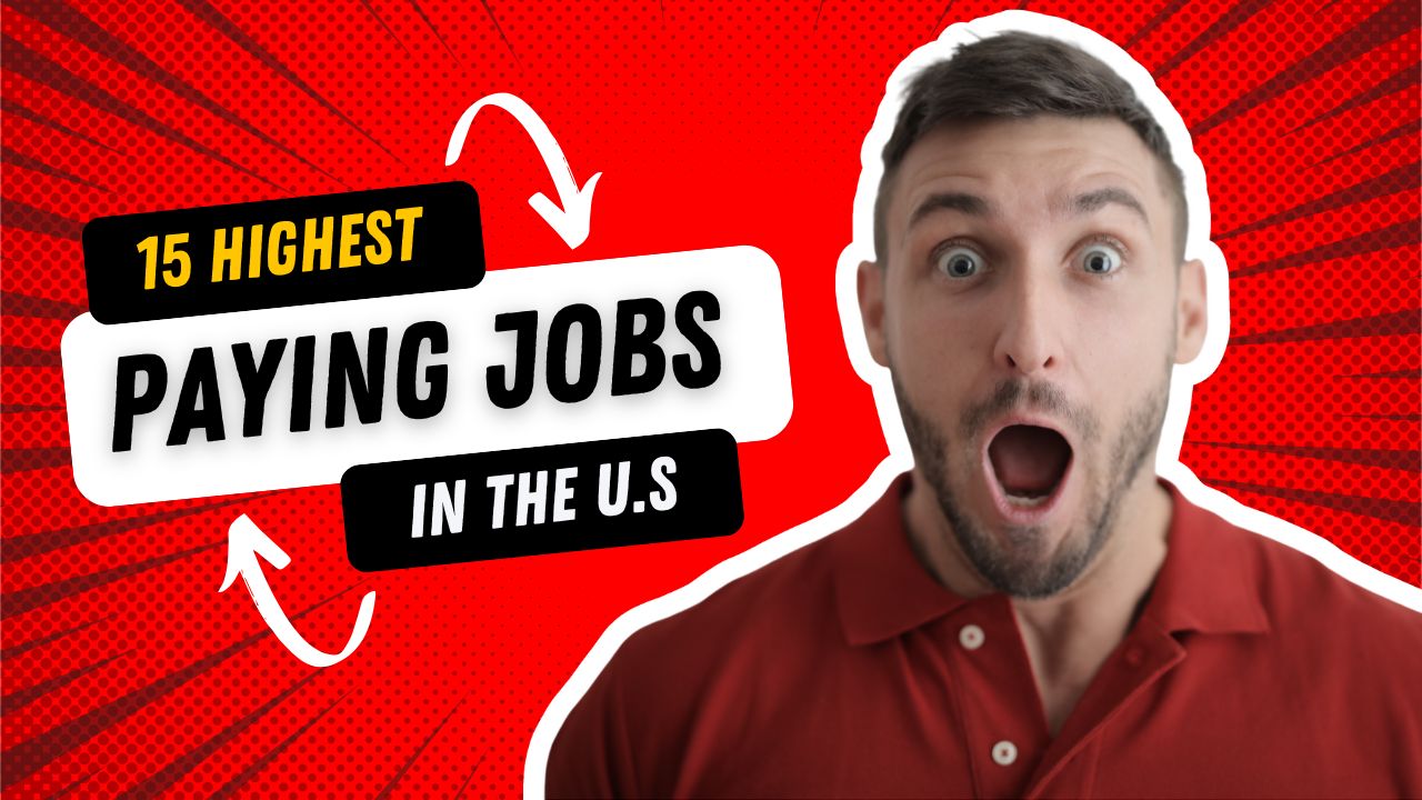 15 Highest Paying Jobs in the U.S